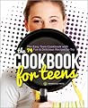The Cookbook for Teens by Mendocino Press