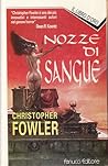 Nozze di sangue by Christopher Fowler