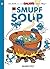 The Smurfs #13: Smurf Soup ...