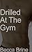 Drilled At The Gym [Gay Threesome]