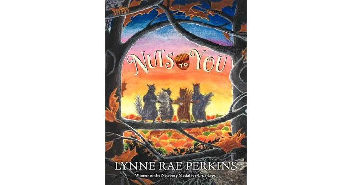 Nuts to You by Lynne Rae Perkins