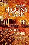 De stiefvader by Mary Higgins Clark