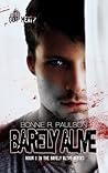 Barely Alive by Bonnie R. Paulson