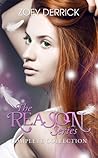 The Reason Series by Zoey Derrick