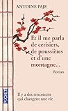 Et il me parla de...
