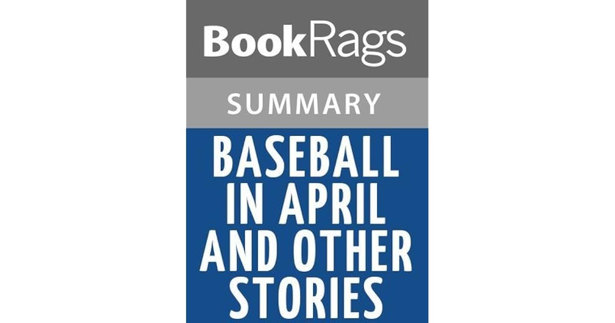 Baseball in April and Other Stories by Gary Soto l Summary & Study