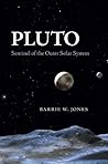 Pluto: Sentinel of the Outer Solar System Pluto: Sentinel of the Outer Solar System