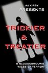 Trickier & Treatier