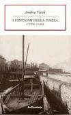 I fantasmi della piazza e altre storie (Paperback)