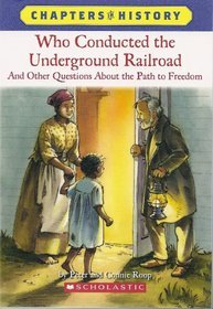 Who Conducted the Underground Railroad and Other Questions About the Path to Freedom (Chapters in History)