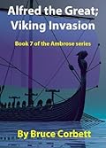Alfred the Great; Viking Invasion