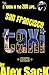 San Francisco TAXI: A 1st W...