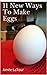 11 New Ways To Make Eggs
