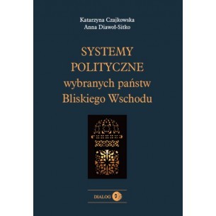 Systemy Polityczne wybranych państw Bliskiego Wschodu (Paperback)