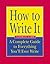 How to Write It: A Complete Guide to Everything You'll Ever Write