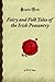 Fairy and Folk Tales of the Irish Peasantry: (Forgotten Books)