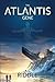The Atlantis Gene (The Origin Mystery, #1)