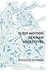 Slow Motion German Adjectives