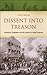 Dissent into Treason: Unitarians, King-killers and the Society of United Irishmen