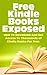 Free Kindle eBooks Exposed ...