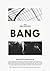 Bang