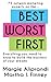 Best Worst First  by Margie K. Aliprandi