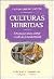 Culturas híbridas: Estrategias Para Entrar Y Salir De La Modernidad