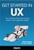 Get Started in UX