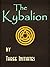 The Kybalion by Three Initiates The Kybalion by Three Initiates