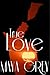True Love by Maya Grey