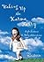 Waking Up the Karma Fairy by Meg Barnhouse