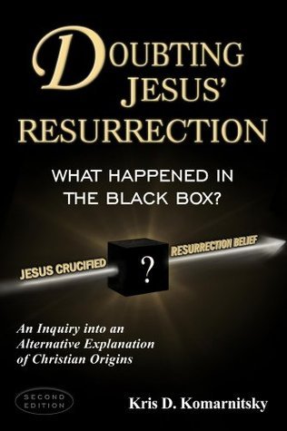Doubting Jesus' Resurrection: What Happened in the Black Box? (Paperback)