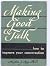 Making Good Talk