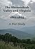THE SHENANDOAH VALLEY AND VIRGINIA 1861-1865 A WAR STUDY