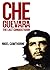 Che Guevara: The Last Conquistador