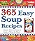 365 Easy Soup Recipes by Cookbook Resources