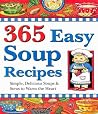 365 Easy Soup Recipes 365 Easy Soup Recipes