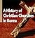 A History of Christian Churches in Korea