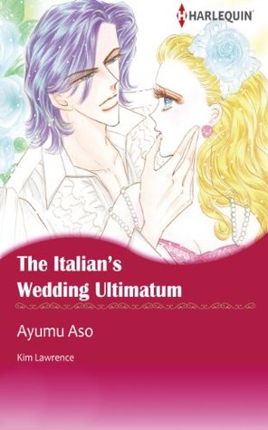The Italian's Wedding Ultimatum (Kindle Edition)