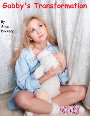 Gabby's Transformation (Kindle Edition)