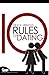 Dr. R.A. Vernon's 10 Rules of Dating by R.A. Vernon