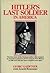 Hitler's Last Soldier in  America by Georg Gaertner