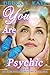 You Are Psychic by Debra  Lynne Katz