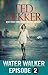 Water Walker - Episode 2 (T...