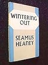 Wintering Out by Seamus Heaney