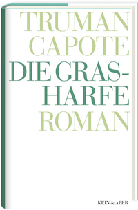 Die Grasharfe (Truman Capote Werkausgabe Bd. 3)