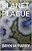 PLANET PLAGUE: John of Swineford Book 2