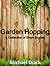 Garden Hopping