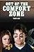Out Of The Comfort Zone