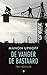 De vanger & De bastaard
